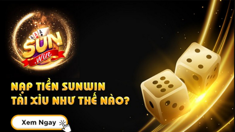 Nạp Tiền Sunwin Thành Công Ngay Chỉ Với 7 Cách Sau Đây 1 Nạp tiền Sunwin cùng 7 phương thức hiện đại